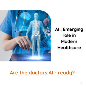 Artificial intelligence -emerging role in modern healthcare
